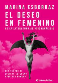 Libro El Deseo En Femenino. De La Literatura Al Psicoanal...