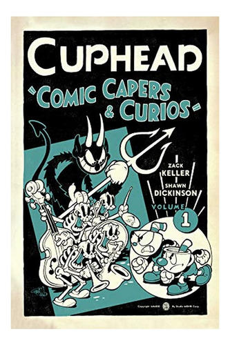 Cuphead Volume 1: Comic Capers & Curios - Zack Keller. Eb9