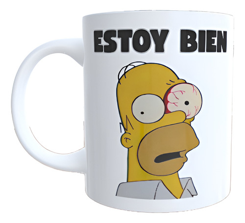 Taza Cerámica Memes Estoy Bien Homero Ojo Estres Simpsons Blanco Estoy Bien - Homero