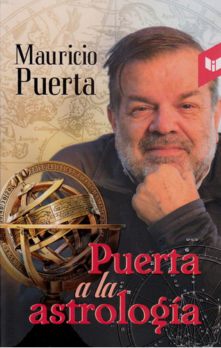 Puerta A La Astrología: Puerta A La Astrología, De Mauricio Puerta. Editorial Círculo De Lectores, Tapa Blanda, Edición 1 En Español, 2011