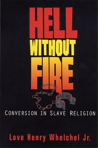 Hell Without Fire, De Love Henry Whelchel. Editorial Abingdon Press, Tapa Blanda En Inglés