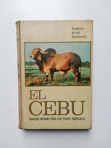 El Cebu - Alberto Alves Santiago - Tapa Dura 