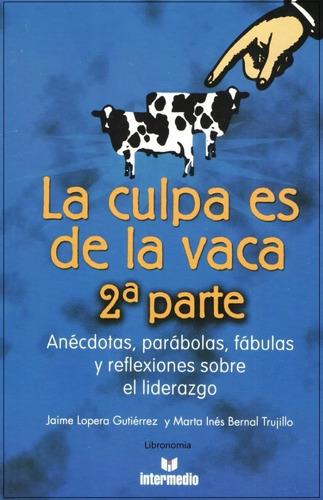 Libro, La Culpa Es De La Vaca Parte 2 - Jaime Y Marta