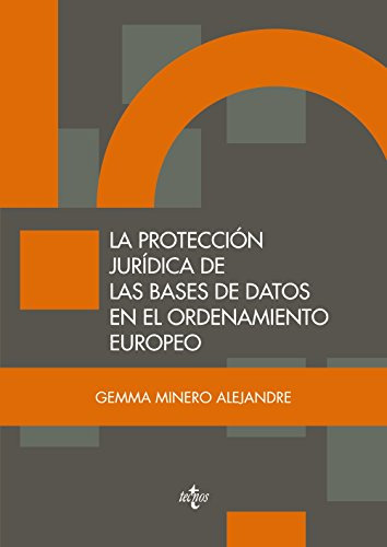Libro La Protección Jurídica De Las Bases De Datos En El De