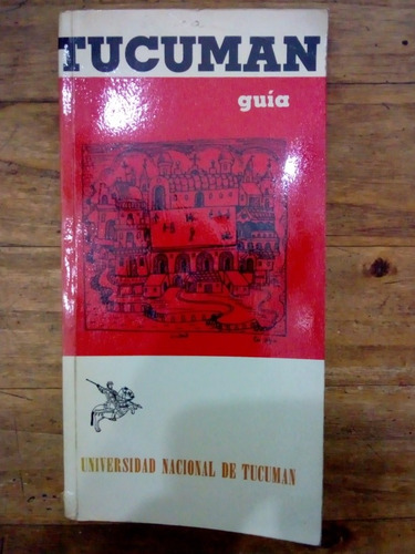 Libro Guia Tucuman , Universidad Nacional De Tucumán (71)