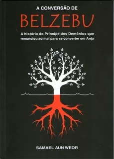 Conversão de Belzebu, de Samuel Aun Weor. Editorial EDISAW, tapa mole en português
