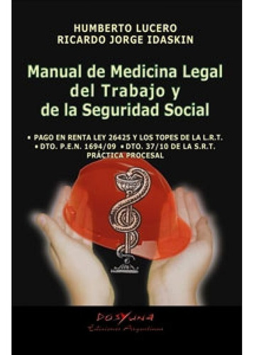 Manual De Medicina Legal Del Trabajo Y La Seguridad Social