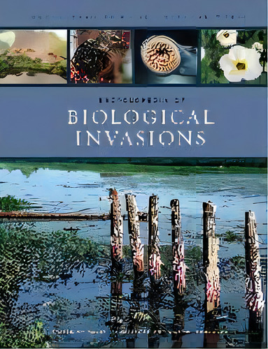 Encyclopedia Of Biological Invasions, De Dr. Daniel Simberloff. Editorial University Of California Press En Inglés