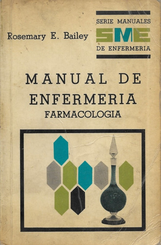 M. De Enfermería Farmacología / Rosemary E. Bailey