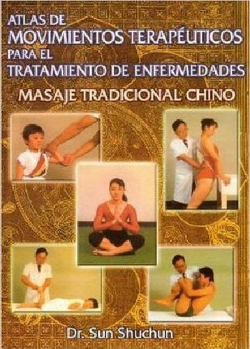 Atlas De Movimientos Terapeuticos     (masaje Tradicional)