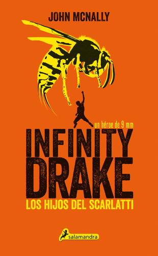 Libro Infinity Drake 1 Los Hijos Del Scarlatti