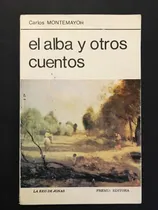 Comprar El Alba Y Otros Cuentos Carlos Montemayor Dedicado Firmado