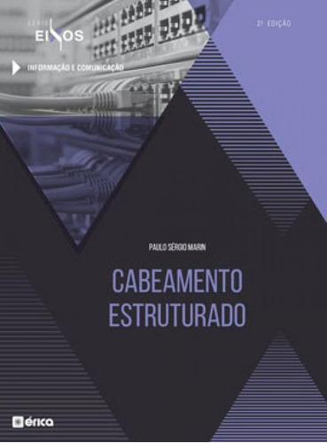 Cabeamento Estruturado - Série Eixos, De Marin, Paulo Sérgio. Editora Erica, Capa Mole Em Português