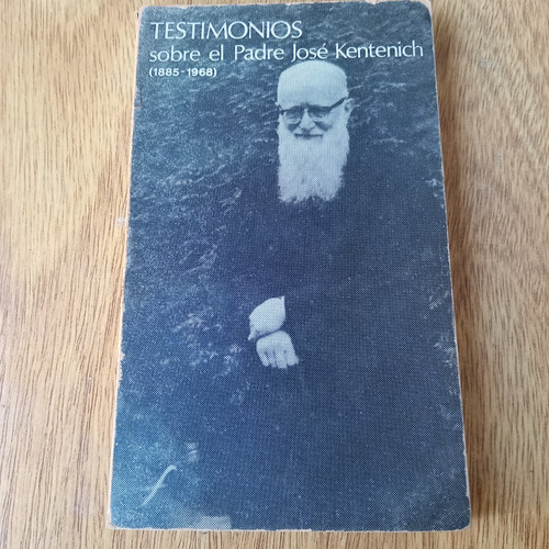 Libro Testimonios Sobre El Padre Jose Kentenich Est Uriburu