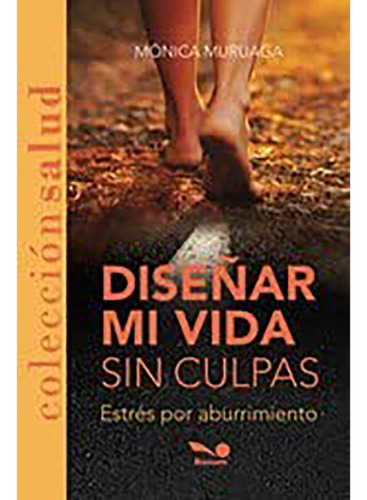 Dise/ar Mi Vida Sin Culpas - Muruaga - Bonum - #d