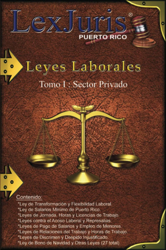 Libro: Leyes Laborales De Puerto Rico Tomo 1- Sector Privado