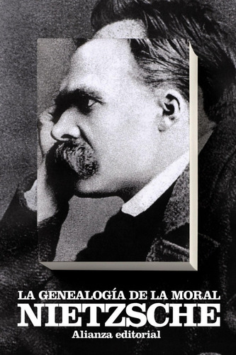 Libro: La Genealogía De La Moral. Nietzsche, Friedrich. Alia