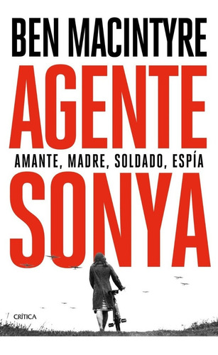 Libro Agente Sonya Amante Madre Soldado Espía - Ben Macinty