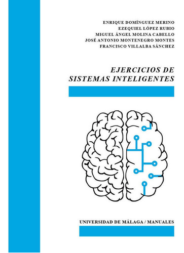 Ejercicios De Sistemas Inteligentes - Dominguez Merino,en...