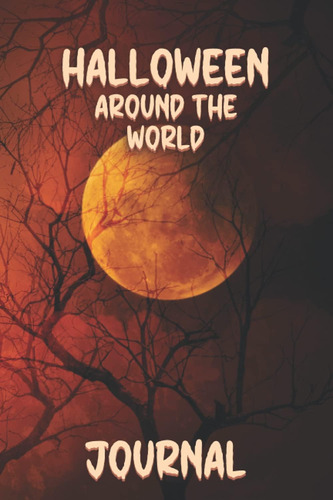 Libro: Halloween Around The World Journal: Record-keeping Bo