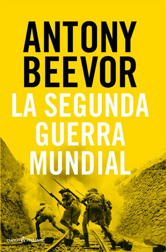 Libro La Segunda Guerra Mundial - Beevor, Antony