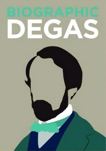 Biographic: Degas, De Katie Greenwood. Editorial Guild Of Master Craftsman Publications Ltd, Tapa Dura En Inglés