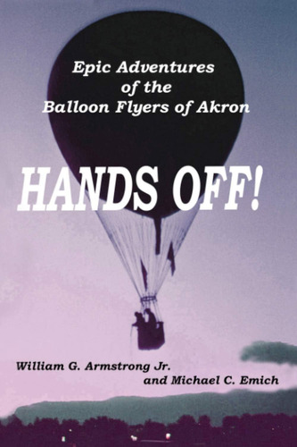 Libro: Hands Off!: Epic Adventures Of The Balloon Of