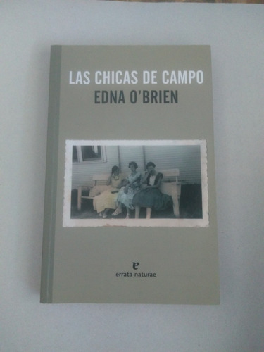 Las Chicas De Campo. Edna O' Brien
