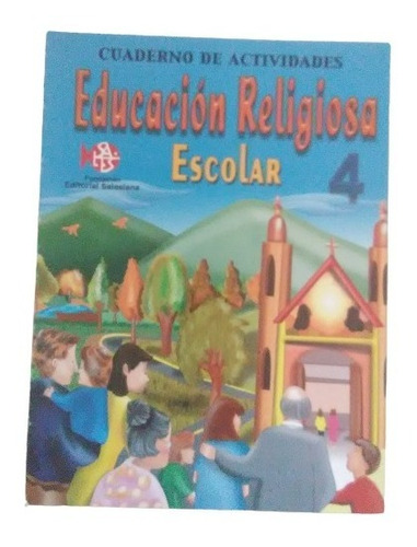 Educacion Religiosa Escolar 4 Editorial Salesiana