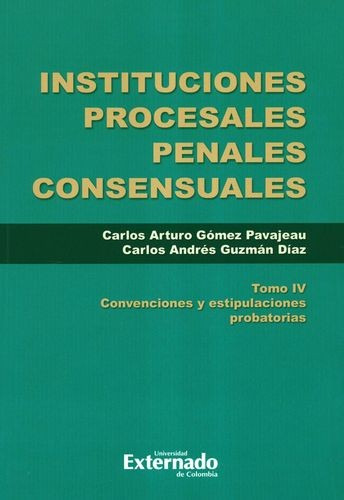 Libro Instituciones Procesales Penales Consensuales. Tomo I