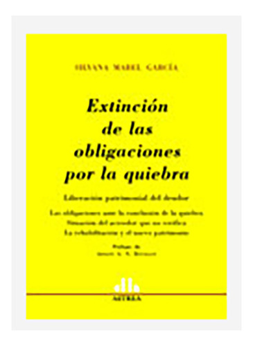 Extinción De Las Obligaciones Por La Quiebra - García, Silva