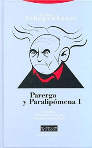 Parerga Y Paralipómena I / Arthur Schopenhauer