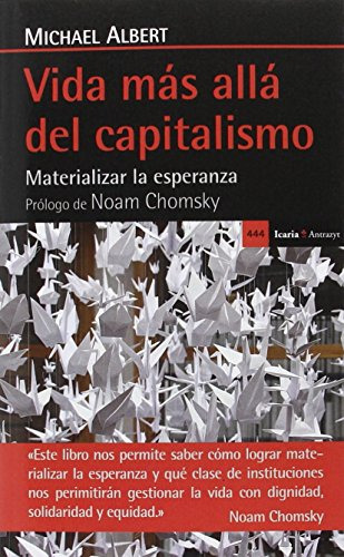 Vida Mas Alla Del Capitalismo: Materializar La Esperanza -an