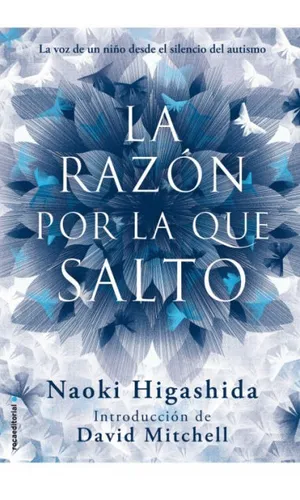 comprar Libro La razón por la que salto - Naoki Higashida: La voz de un niño desde el silencio del autismo, de Naoki Higashida., vol. 1. Editorial Roca Editorial, tapa blanda, edición 1 en español, 2007