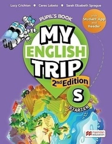 My English Trip Starter 2nd Edition Pupils Book  Macmiuy