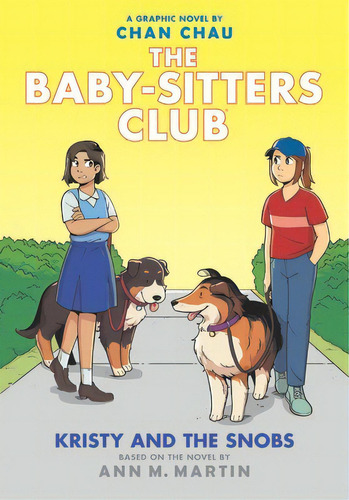 Kristy And The Snobs: A Graphic Novel (the Baby-sitters Club #10), De Martin, Ann M.. Editorial Graphix, Tapa Dura En Inglés