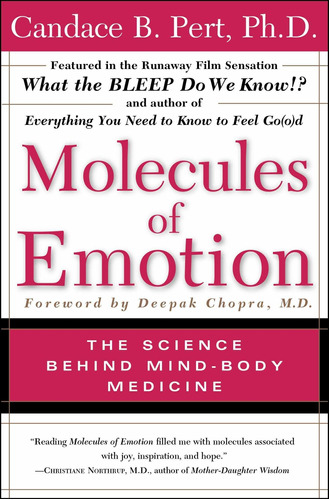 Book : Molecules Of Emotion: The Science Behind Mind-body M.