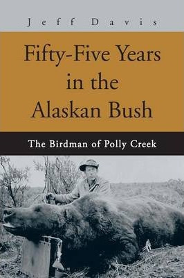 Libro Fifty-five Years In The Alaskan Bush : The John Swi...