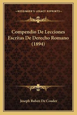 Libro Compendio De Lecciones Escritas De Derecho Romano (...