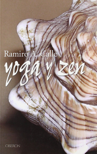 Yoga Y Zen Ramiro A. Calle