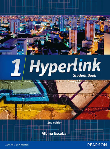 Hyperlink Student Book - Level 1, de Escobar, Albina. Série Hyperlink Editora Pearson Education do Brasil S.A., capa mole em inglês, 2013