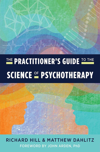 Libro: The Practitioner S Guide To The Science Of Psychother