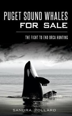 Libro Puget Sound Whales For Sale : The Fight To End Orca...