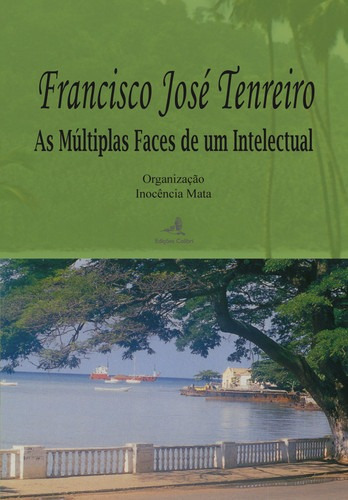 Libro Francisco José Tenreiro - As Múltiplas Faces De Um I