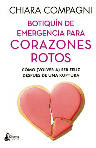 Libro Botiquín De Emergencia Para Corazones Rotos /318