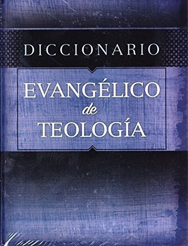 Diccionario Evangélico De Teología