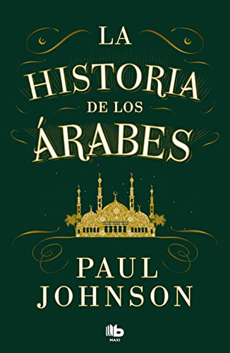 La Historia De Los Arabes - Hourani Albert