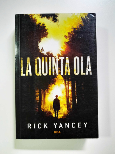 La Quinta Ola - Rick Yancey