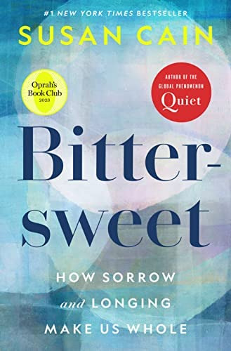 Bittersweet (oprahøs Book Club): How Sorrow And Longing Make Us Whole, De Cain, Susan. Editorial Oem, Tapa Dura En Inglés