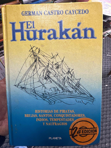 El Hurakan - Germán Castro Caycedo- Original Tapa Dura (Usado)
